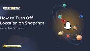 How to Turn Off Location on Snapchat